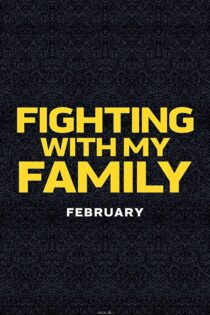 دانلود فیلم Fighting with My Family 2019 مبارزه با خانواده ام