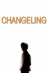 دانلود فیلم Changeling 2008 بچه جایگزین