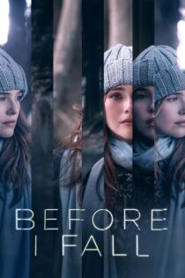 دانلود فیلم Before I Fall 2017 پیش از آنکه بمیرم