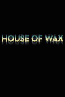 دانلود فیلم House of Wax 2005 خانه مومی