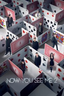 دانلود فیلم Now You See Me 2 2016 اکنون مرا می‌بینی ۲