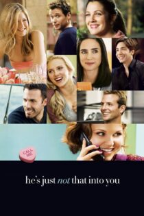 دانلود فیلم He’s Just Not That Into You 2009 با تو حال نمی‌کند