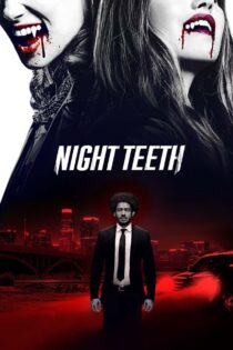 دانلود فیلم Night Teeth 2021 دندان‌های شب