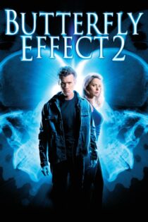 دانلود فیلم The Butterfly Effect 2 2006 اثر پروانه‌ای ۲