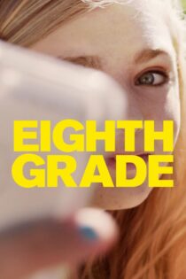 دانلود فیلم Eighth Grade 2018 کلاس هشتم