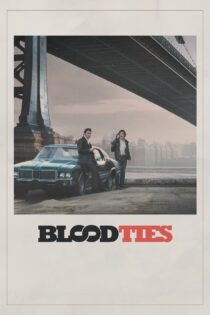 دانلود فیلم Blood Ties 2013 روابط خونی