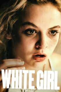 دانلود فیلم White Girl 2016 دختر سفید