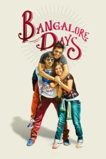 دانلود فیلم Bangalore Days 2014 روزهای بنگلور