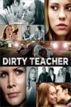 دانلود فیلم Dirty Teacher 2013 معلم کثیف