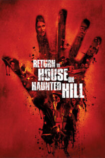 دانلود فیلم Return to House on Haunted Hill 2007 بازگشت به خانه روی تپه جن‌زده