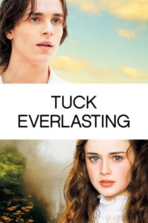 دانلود فیلم Tuck Everlasting 2002 تاک ابدی